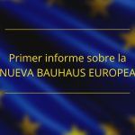 Primer informe sobre la Nueva Bauhaus Europea